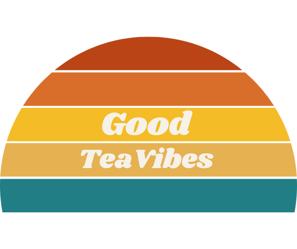 Good Tea Vibes